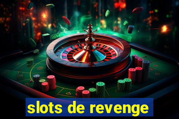 slots de revenge